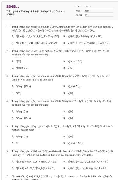 Trắc nghiệm Phương trình mặt cầu lớp 12 (có đáp án - phần 3)