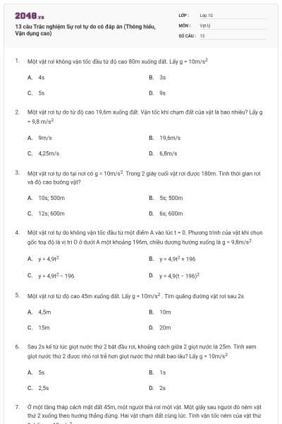 13 câu  Trắc nghiệm Sự rơi tự do có đáp án (Thông hiểu, Vận dụng cao)