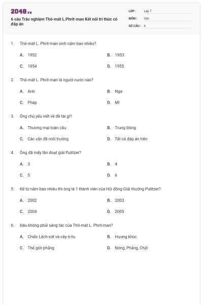 6 câu Trắc nghiệm Thô-mát L.Phrit-man Kết nối tri thức có đáp án