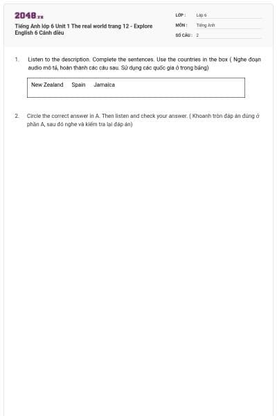 Tiếng Anh lớp 6 Unit 1 The real world trang 12 - Explore English 6 Cánh diều