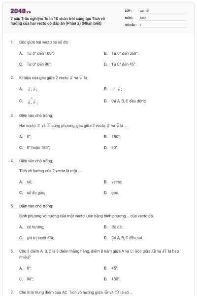 7 câu Trắc nghiệm Toán 10 chân trời sáng tạo Tích vô hướng của hai vectơ có đáp án (Phần 2) (Nhận biết)
