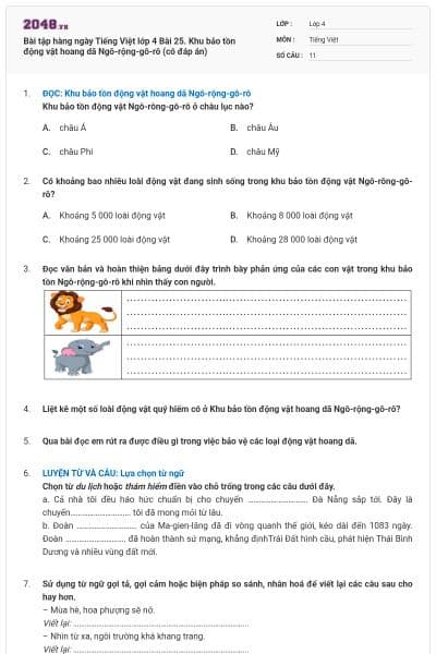 Bài tập hàng ngày Tiếng Việt lớp 4 Bài 25. Khu bảo tồn động vật hoang dã Ngô-rộng-gô-rô (có đáp án)