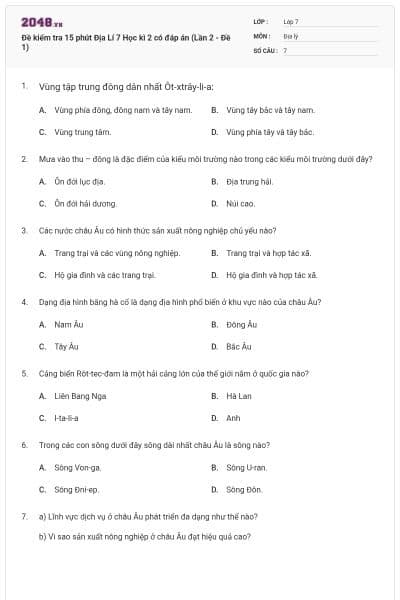 Đề kiểm tra 15 phút Địa Lí 7 Học kì 2 có đáp án (Lần 2 - Đề 1)