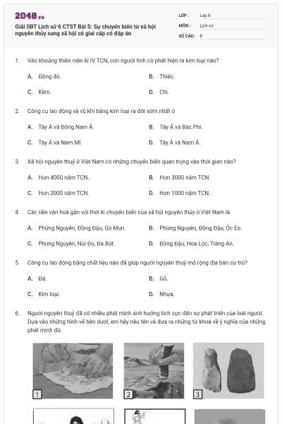 Giải SBT Lịch sử 6 CTST Bài 5: Sự chuyển biến từ xã hội nguyên thủy sang xã hội có giai cấp có đáp án