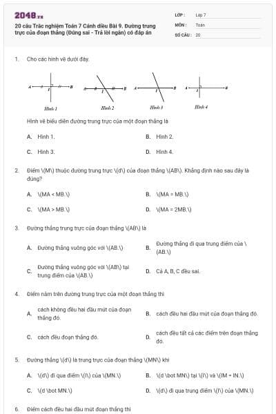 20 câu Trắc nghiệm Toán 7 Cánh diều Bài 9. Đường trung trực của đoạn thẳng (Đúng sai - Trả lời ngắn) có đáp án