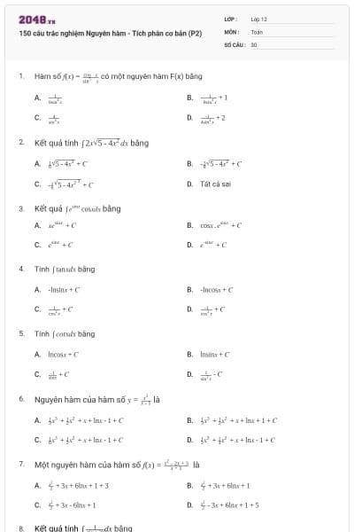 150 câu trắc nghiệm Nguyên hàm - Tích phân cơ bản (P2)