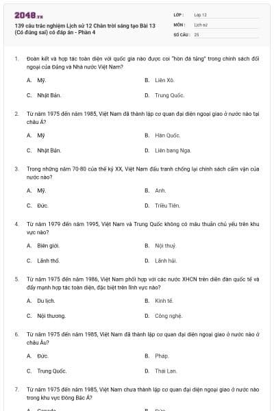 139 câu trắc nghiệm Lịch sử 12 Chân trời sáng tạo Bài 13 (Có đúng sai) có đáp án - Phần 4