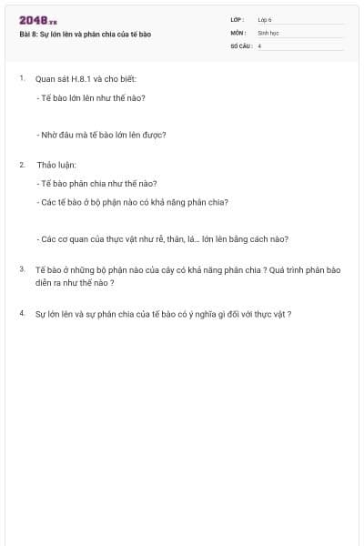 Bài 8: Sự lớn lên và phân chia của tế bào