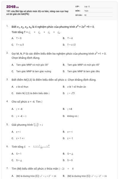 191 câu  Bài tập số phức mức độ cơ bản, nâng cao cực hay có lời giải chi tiết(P6)