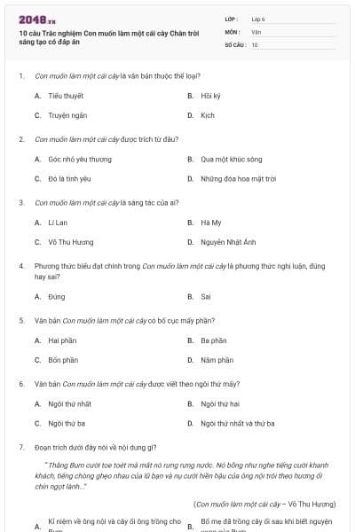 10 câu Trắc nghiệm Con muốn làm một cái cây Chân trời sáng tạo có đáp án