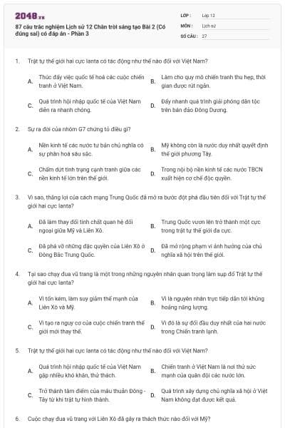 87 câu trắc nghiệm Lịch sử 12 Chân trời sáng tạo Bài 2 (Có đúng sai) có đáp án - Phần 3