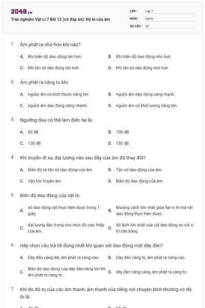 Trắc nghiệm Vật Lí 7 Bài 12 (có đáp án): Độ to của âm
