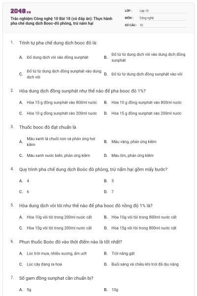 Trắc nghiệm Công nghệ 10 Bài 18 (có đáp án): Thực hành pha chế dung dịch Booc-đô phòng, trừ nấm hại
