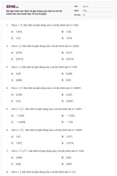Bài tập Cách xác định số gần đúng của một số với độ chính xác cho trước lớp 10 (có lời giải)
