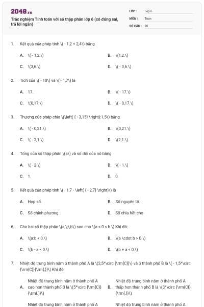 Trắc nghiệm Tính toán với số thập phân lớp 6 (có đúng sai, trả lời ngắn)