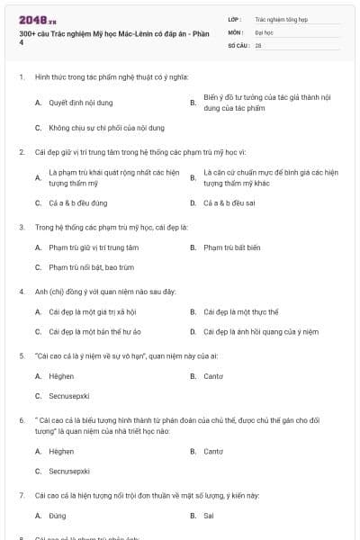 300+ câu Trắc nghiệm Mỹ học Mác-Lênin có đáp án - Phần 4