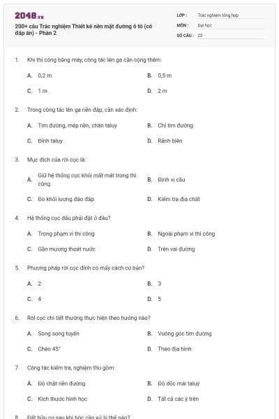 200+ câu Trắc nghiệm Thiết kế nền mặt đường ô tô (có đáp án) - Phần 2
