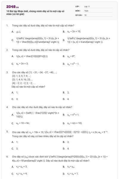 10 Bài tập Nhận biết, chứng minh dãy số là một cấp số nhân (có lời giải)