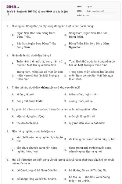Bộ đề 6 - Luyện thi THPTQG tổ hợp KHXH có đáp án (Địa Lí)