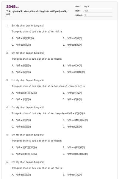 Trắc nghiệm So sánh phân số cùng khác số lớp 4 (có đáp án)