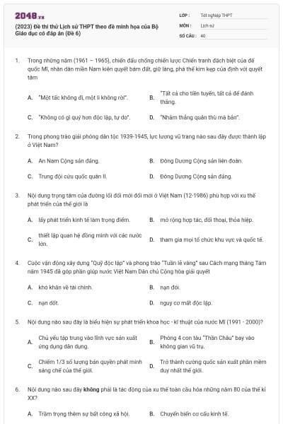 (2023) Đề thi thử Lịch sử THPT theo đề minh họa của Bộ Giáo dục có đáp án (Đề 6)