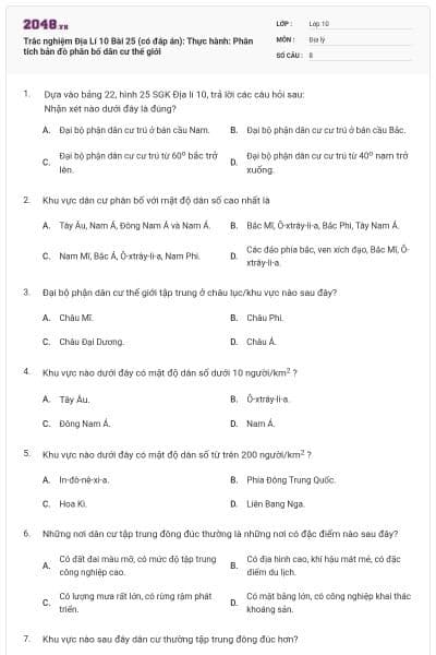 Trắc nghiệm Địa Lí 10 Bài 25 (có đáp án): Thực hành: Phân tích bản đồ phân bố dân cư thế giới