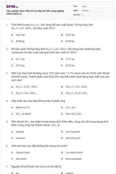 Trắc nghiệm Hóa 9 Bài 30 (có đáp án) Silic công nghiệp silicat (phần 2)