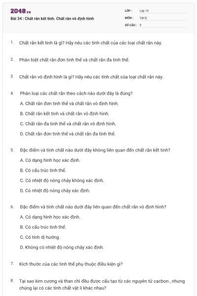 Bài 34 : Chất rắn kết tinh. Chất rắn vô định hình