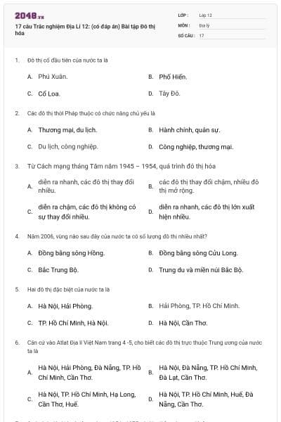 17 câu Trắc nghiệm Địa Lí 12: (có đáp án)  Bài tập Đô thị hóa