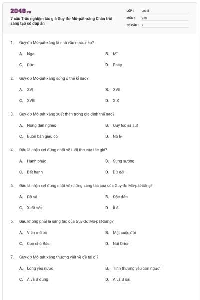 7 câu Trắc nghiệm tác giả Guy đơ Mô-pát-xăng Chân trời sáng tạo có đáp án