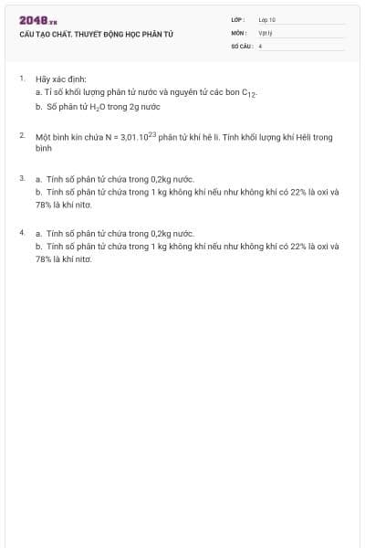 CẤU TẠO CHẤT. THUYẾT ĐỘNG HỌC PHÂN TỬ