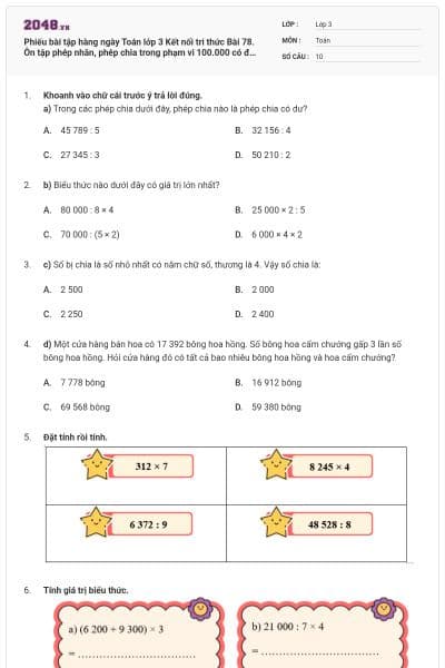Phiếu bài tập hàng ngày Toán lớp 3 Kết nối tri thức Bài 78. Ôn tập phép nhân, phép chia trong phạm vi 100.000 có đáp án