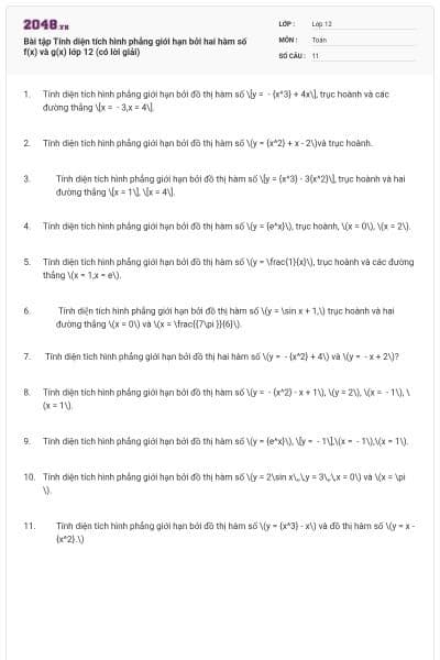 Bài tập Tính diện tích hình phẳng giới hạn bởi hai hàm số f(x) và g(x) lớp 12 (có lời giải)