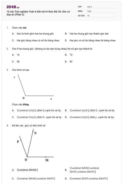 10 câu Trắc nghiệm Toán 6 Kết nối tri thức Bài 36: Góc có đáp án (Phần 2)