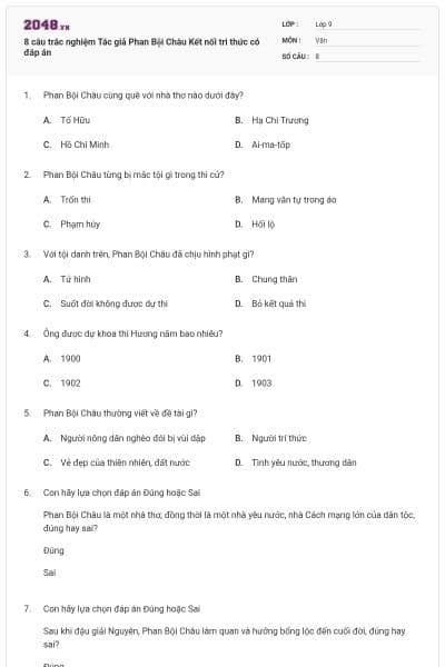 8 câu trắc nghiệm Tác giả Phan Bội Châu Kết nối tri thức có đáp án