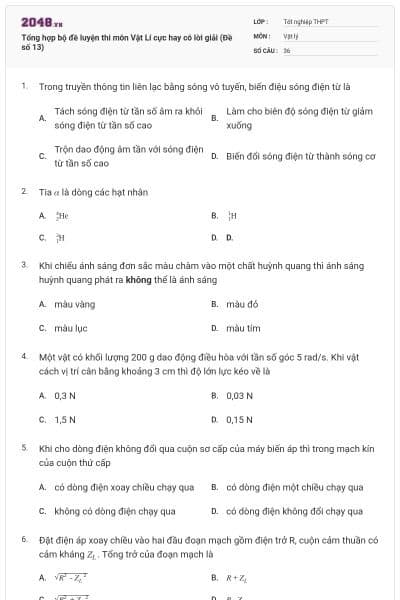 Tổng hợp bộ đề luyện thi môn Vật Lí cực hay có lời giải (Đề số 13)