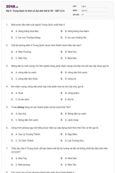 Bài 9. Trung Quốc từ thời cổ đại đến thế kỉ VII - SBT LS 6