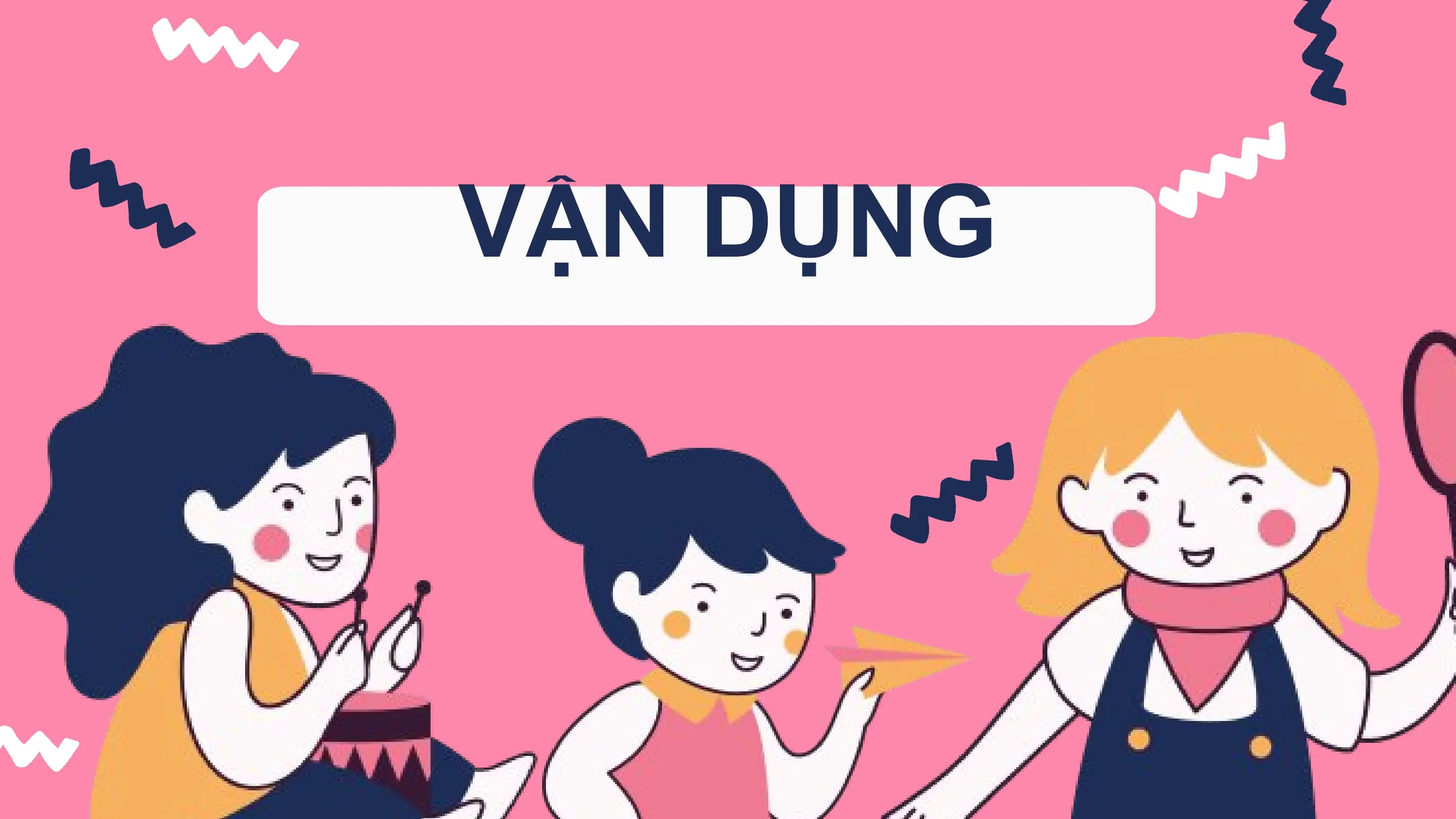 VẬN DỤNG