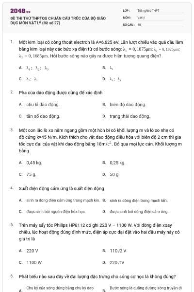ĐỀ THI THỬ THPTQG CHUẨN CẤU TRÚC CỦA BỘ GIÁO DỤC MÔN VẬT LÝ (Đề số 27)