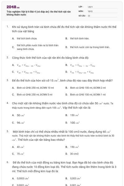 Trắc nghiệm Vật lý 6 Bài 4 (có đáp án): Đo thể tích vật rắn không thấm nước