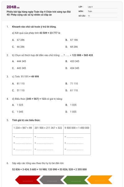 Phiếu bài tập hàng ngày Toán lớp 4 Chân trời sáng tạo Bài 40: Phép cộng các số tự nhiên có đáp án