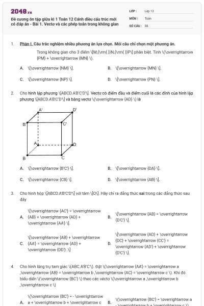 Đề cương ôn tập giữa kì 1 Toán 12 Cánh diều cấu trúc mới có đáp án - Bài 1. Vectơ và các phép toán trong không gian