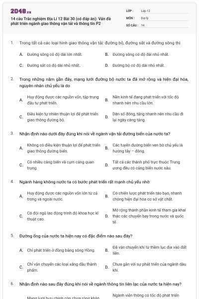 14 câu  Trắc nghiệm Địa Lí 12 Bài 30 (có đáp án): Vấn đề phát triển ngành giao thông vận tải và thông tin P2