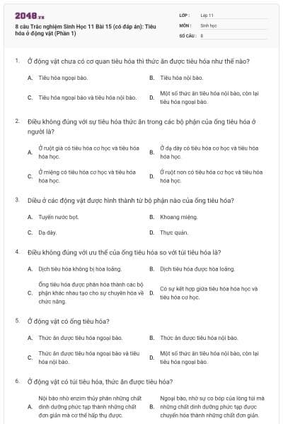 8 câu  Trắc nghiệm Sinh Học 11 Bài 15 (có đáp án): Tiêu hóa ở động vật (Phần 1)