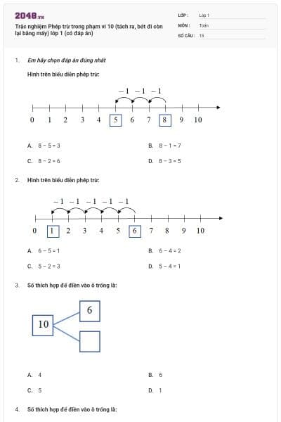 Trắc nghiệm Phép trừ trong phạm vi 10 (tách ra, bớt đi còn lại bằng mấy) lớp 1 (có đáp án)