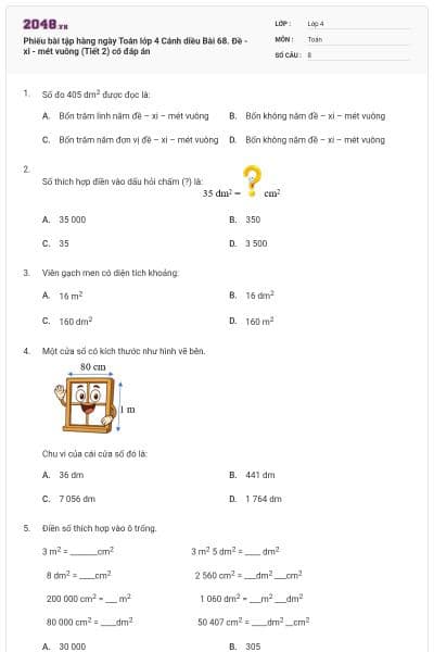 Phiếu bài tập hàng ngày Toán lớp 4 Cánh diều Bài 68. Đề - xi - mét vuông (Tiết 2) có đáp án