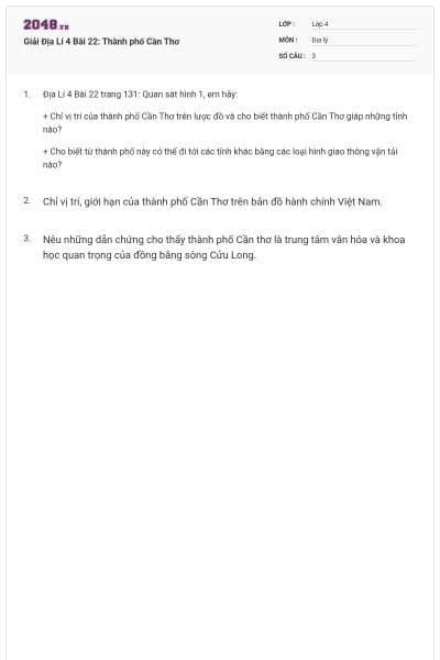 Giải Địa Lí 4 Bài 22: Thành phố Cần Thơ