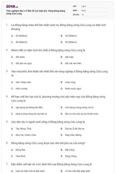 Trắc nghiệm Địa Lí 9 Bài 35 (có đáp án): Vùng Đồng bằng sông Cửu Long
