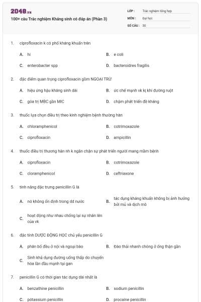 100+ câu Trắc nghiệm Kháng sinh có đáp án (Phần 3)