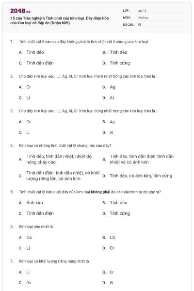 15 câu Trắc nghiệm Tính chất của kim loại. Dãy điện hóa của kim loại có đáp án (Nhận biết)